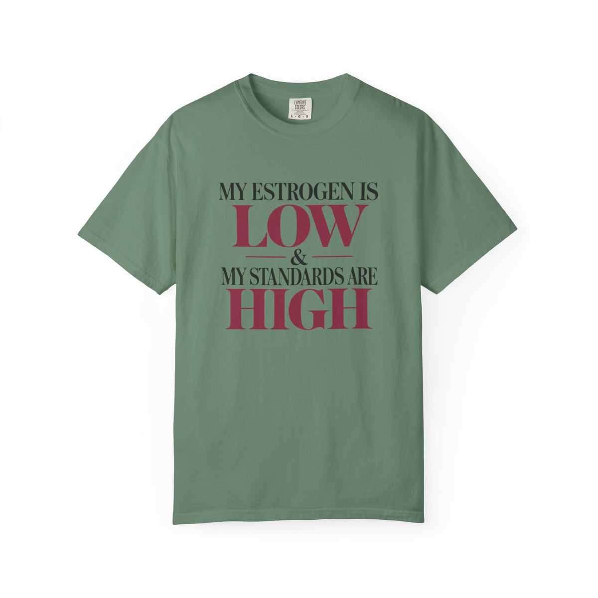 Menopause Shirt My Estrogen Is Low My Standards Are High Tee, Funny Menopause T Shirt, Perimenopause Gift for Women, Hormone Humor Tee