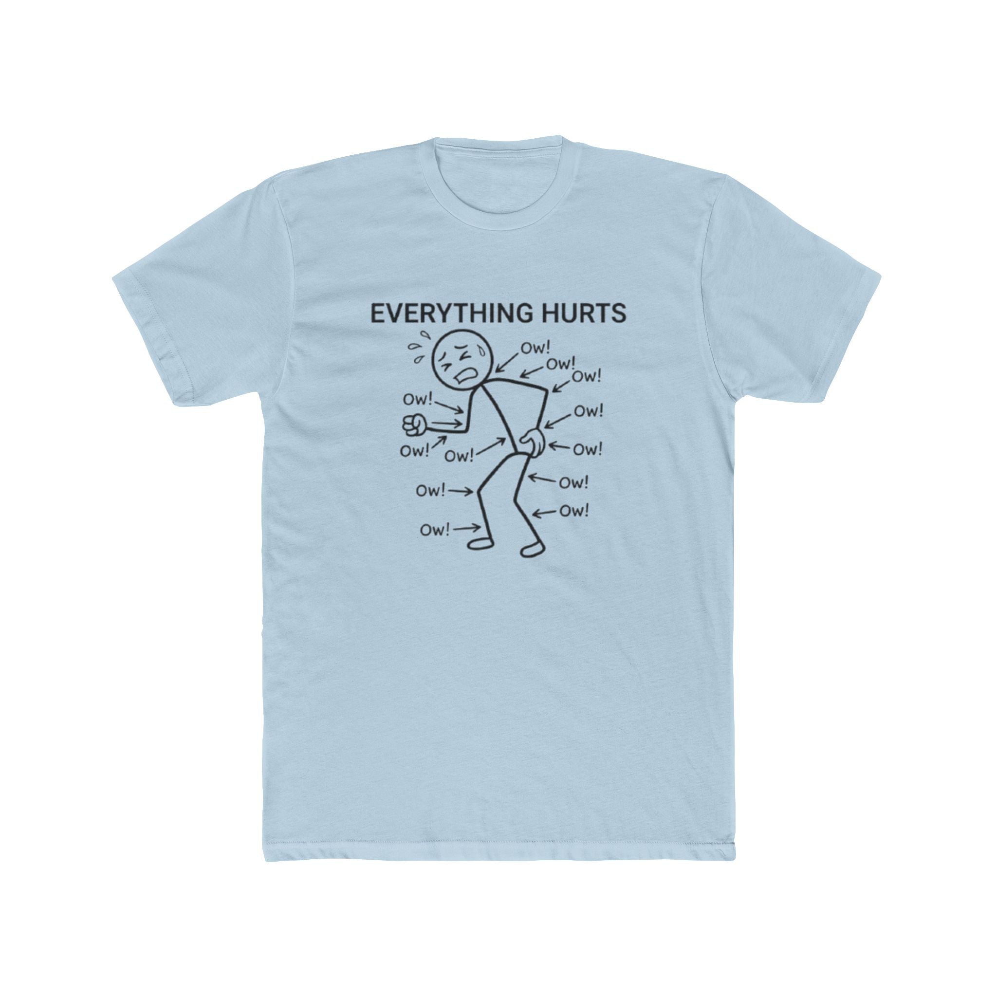 Everything Hurts Stick Figure T Shirt Funny Pain Relatable Tee