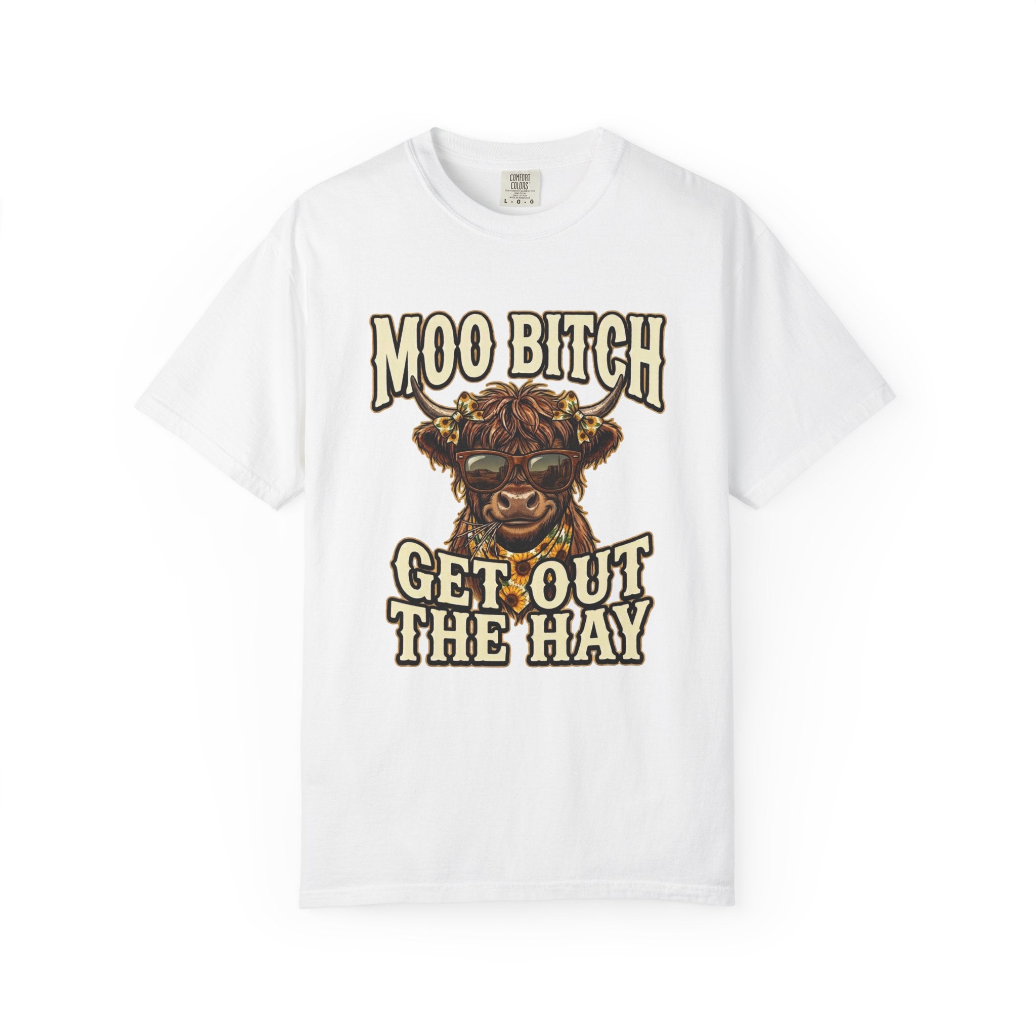 Moo Bitch Get Out The Hay Cow Graphic T Shirt Funny Farm Animal Tee for Ranchers and Country Lovers