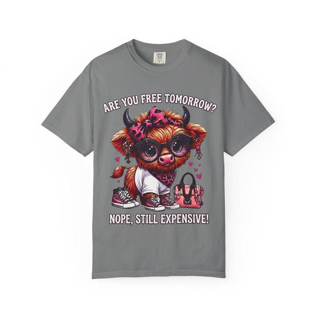 Graphic T-Shirt Are You Free Tomorrow Nope Still Expensive Cute Cow Illustration