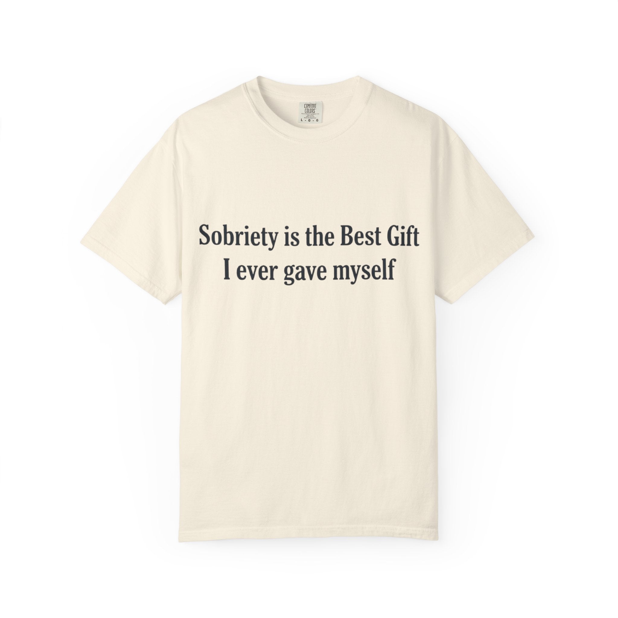Sobriety Is the Best Gift Tee Inspirational Recovery T Shirt Personalize with how many months or years