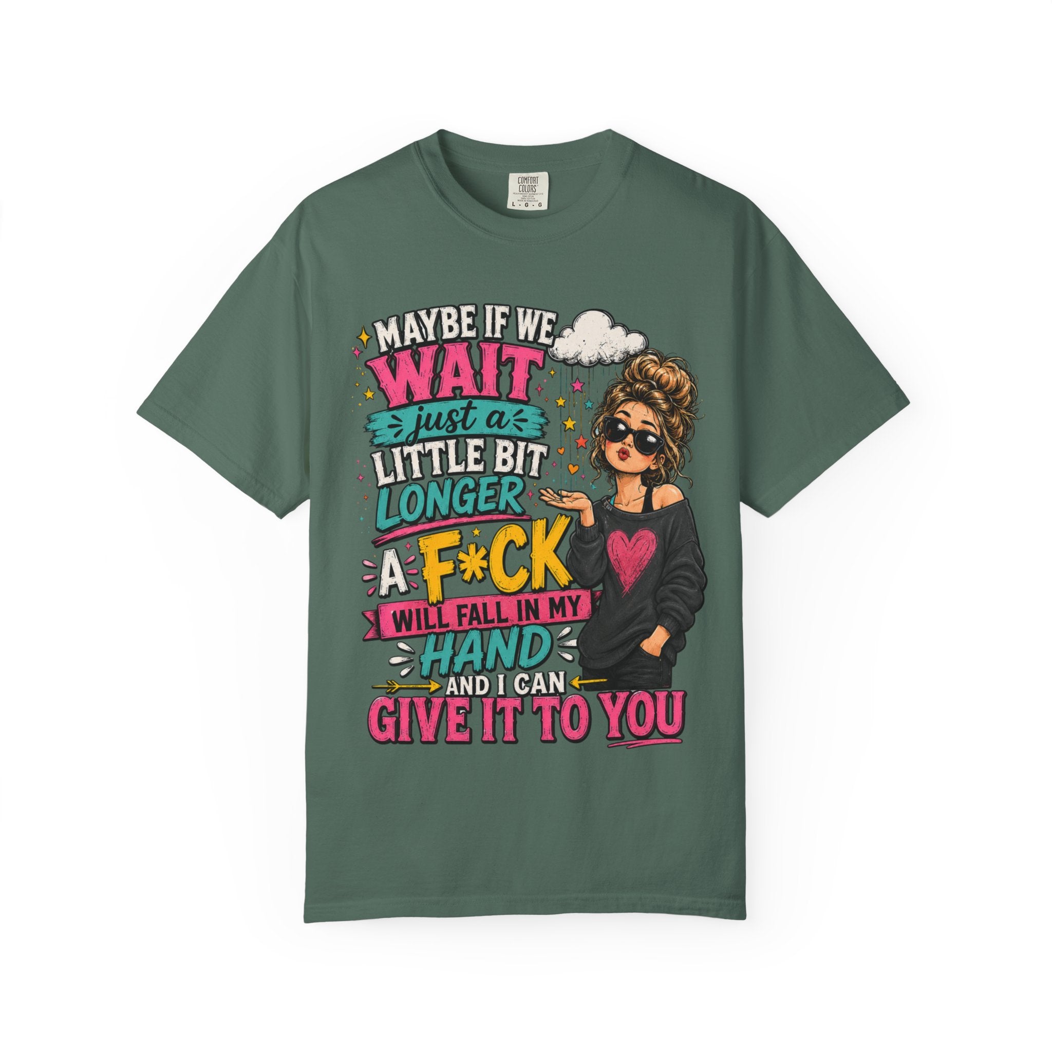 Graphic T Shirt Maybe If We Wait Funny Sarcastic Tee with Messy Bun Girl
