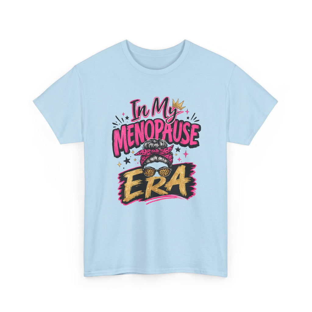 Menopause Era T-Shirt — "In My Menopause Era" Funny Women’s Tee
