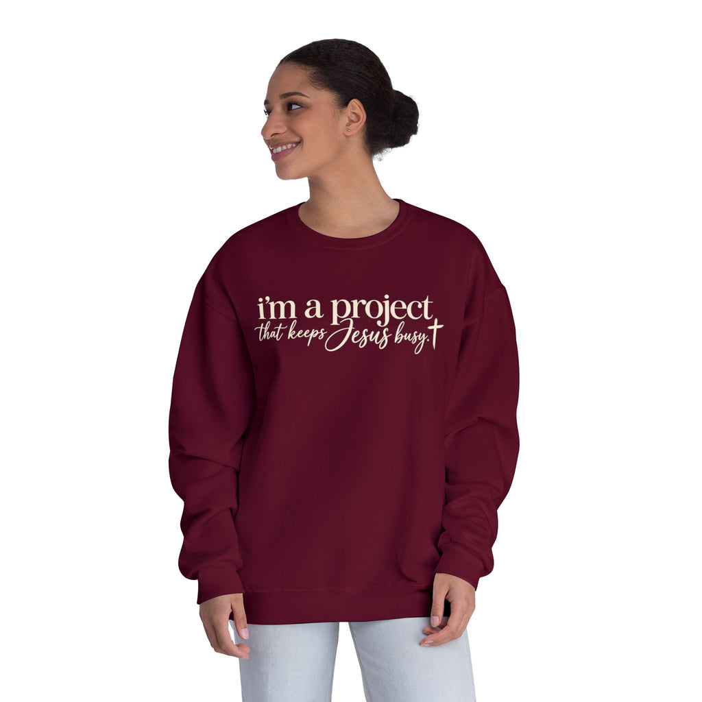 Im a Project That Keeps Jesus Busy Crewneck Sweatshirt