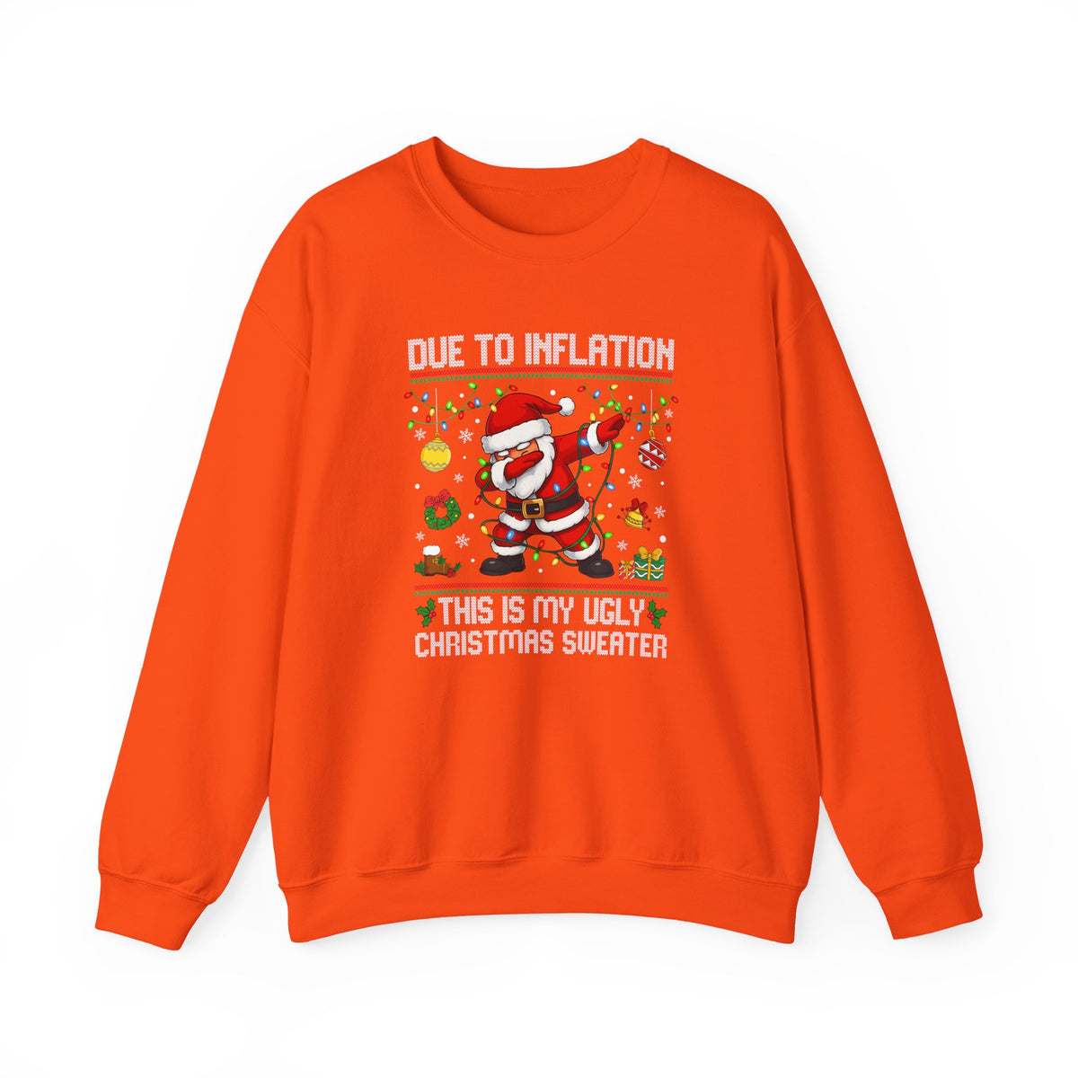 Due to Inflation Ugly Christmas Sweater, Funny Santa Sweatshirt, Dabbing Santa Christmas Shirt, Holiday Party Sweater, Christmas Gift