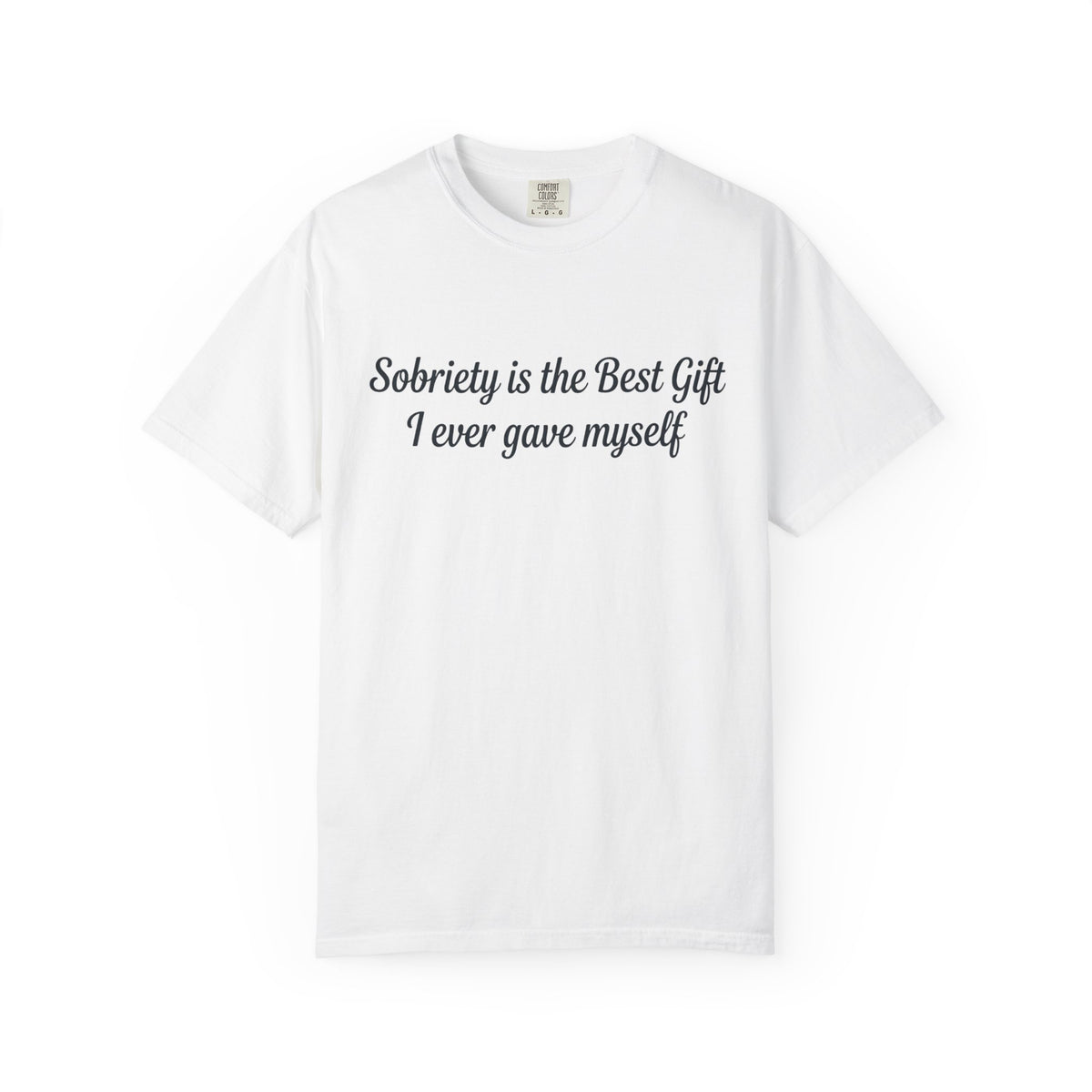 Sobriety Is the Best Gift Tee Inspirational Recovery T Shirt Personalize with how many months or years