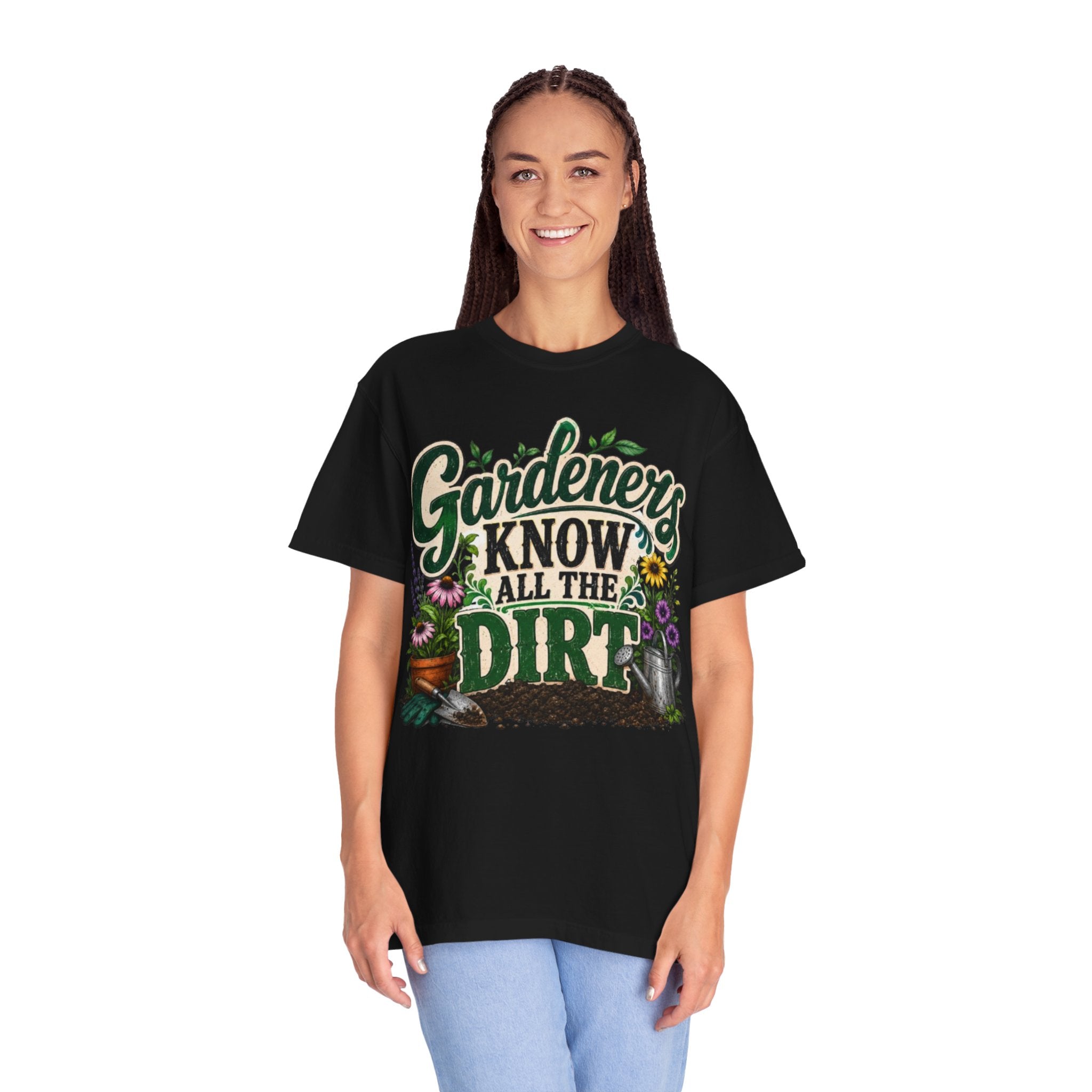 Gardeners Know All the Dirt Tee Funny Gardening T Shirt for Plant Lovers