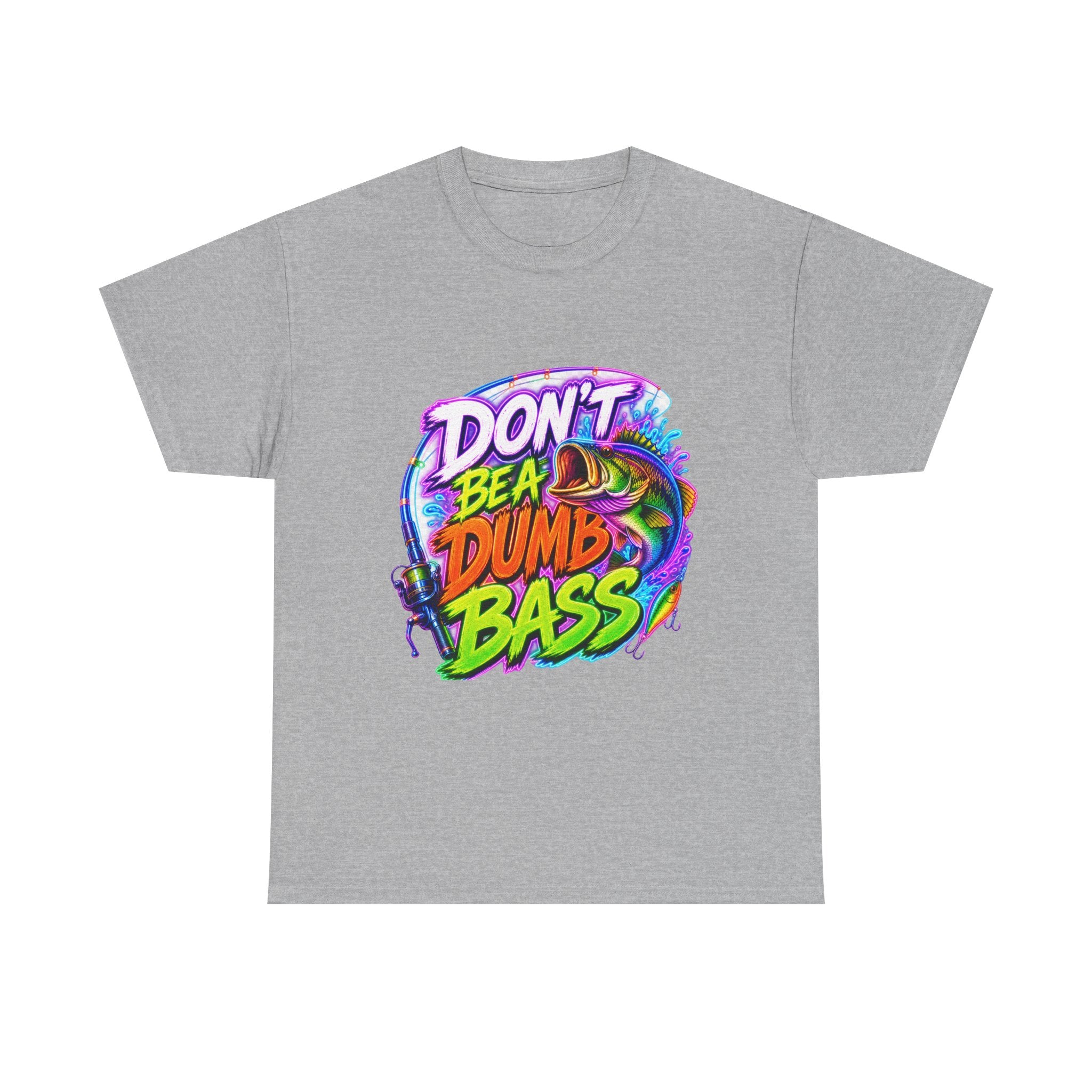 Don't Be a Dumb Bass T-Shirt — Funny Fishing Tee for Anglers