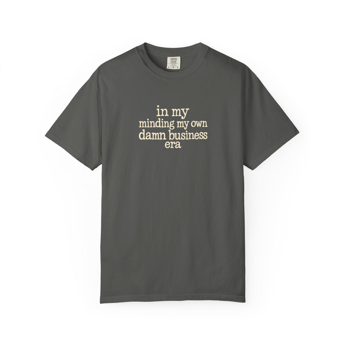 in my minding my own damn business era T shirt | text tee casual graphic top