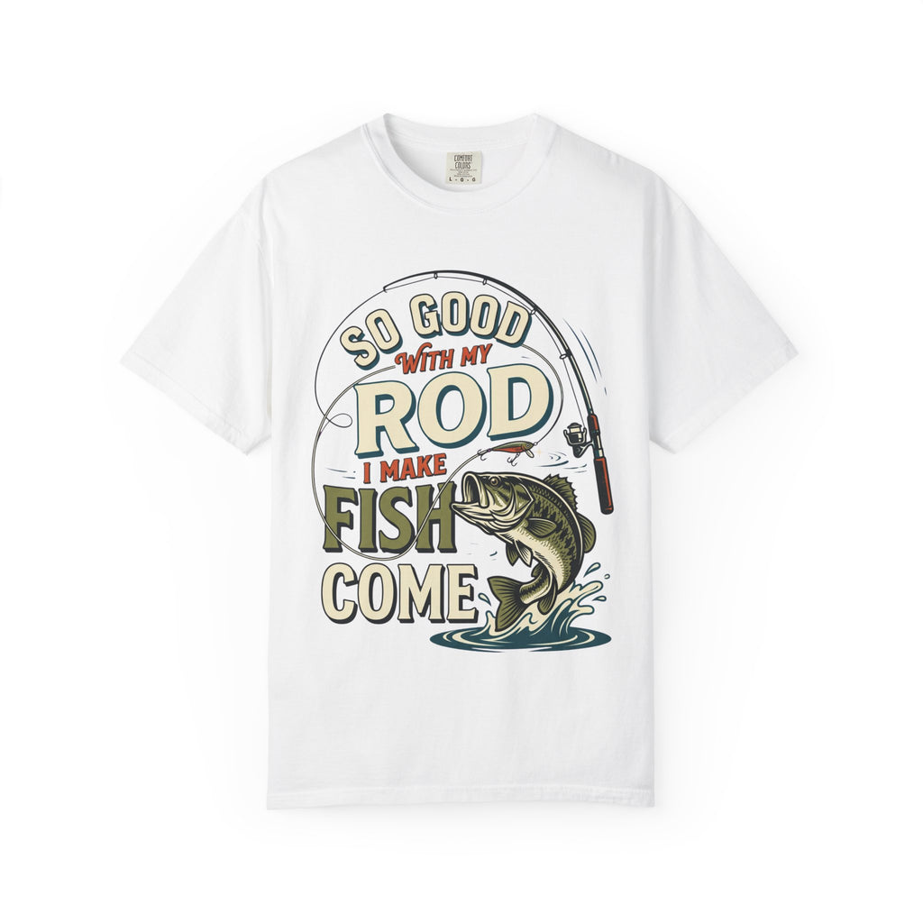 Fishing T Shirt So Good With My Rod I Make Fish Come Graphic Tee