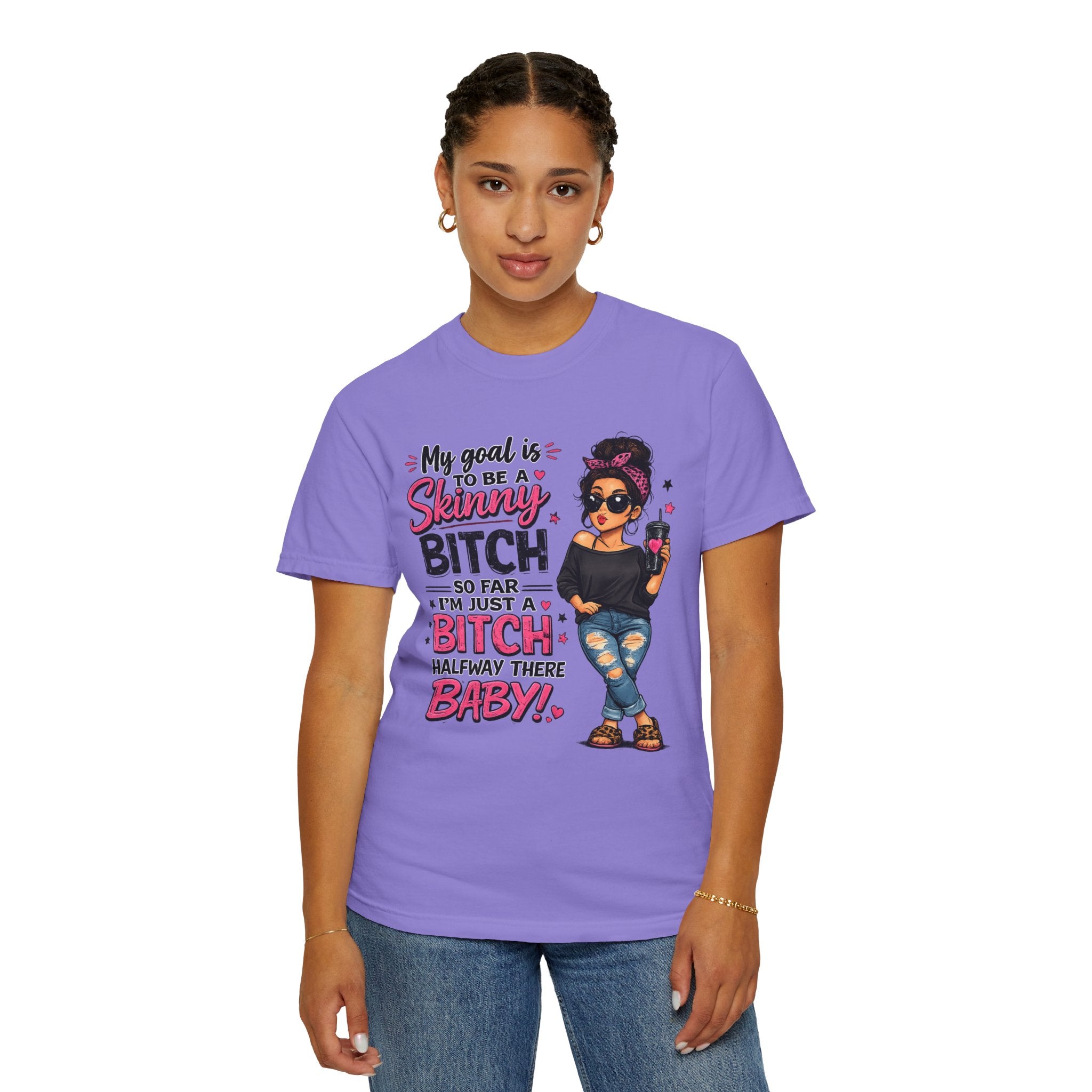 Graphic T-Shirt My Goal Is to Be a Skinny Bitch Funny Sassy Women's Tee