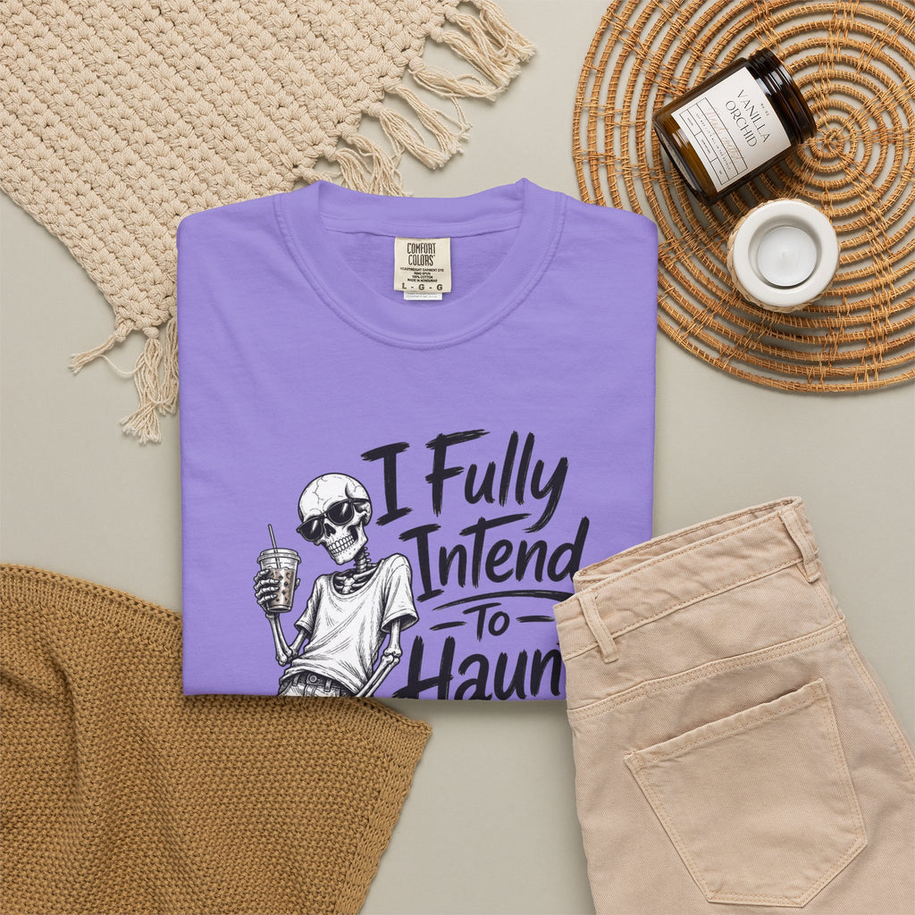 Funny Halloween T Shirt I Fully Intend to Haunt People When I Die I Have a List