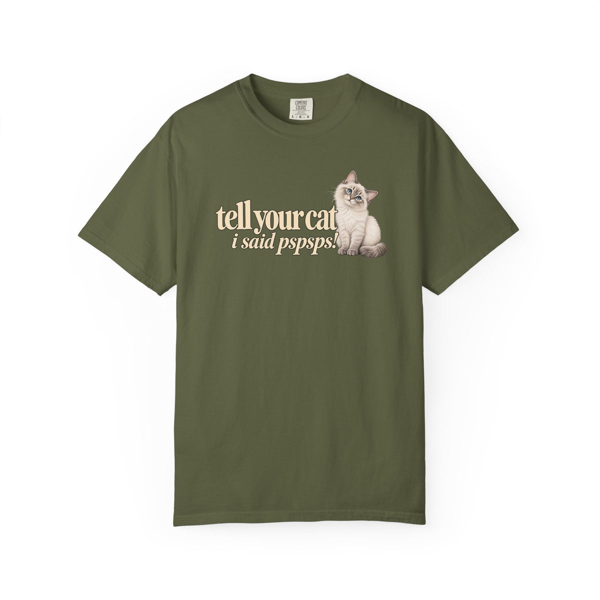 Tell Your Cat I Said Pssssp T shirt | Cute Kitten Graphic Tee