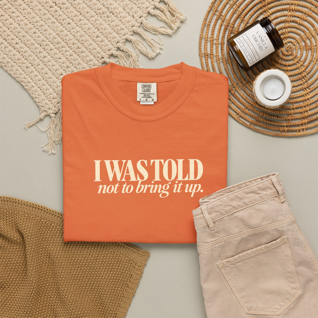 I Was Told Not to Bring It Up T-Shirt | Funny Thanksgiving Tee, His and Hers Thanksgiving Shirts, Couples Thanksgiving Outfit