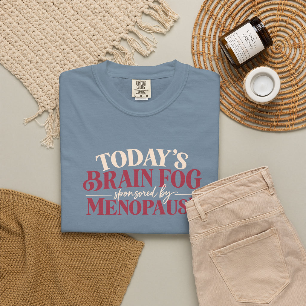 Today's Brain Fog Inspired by Menopause Tee shirt | Funny Menopause Tee