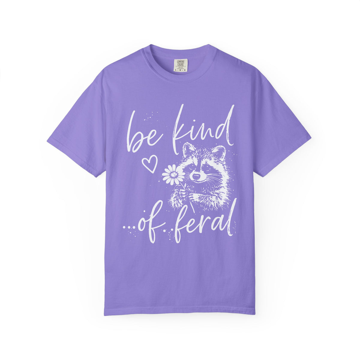 Tee Shirt Be Kind  of Feral Raccoon Graphic Tee