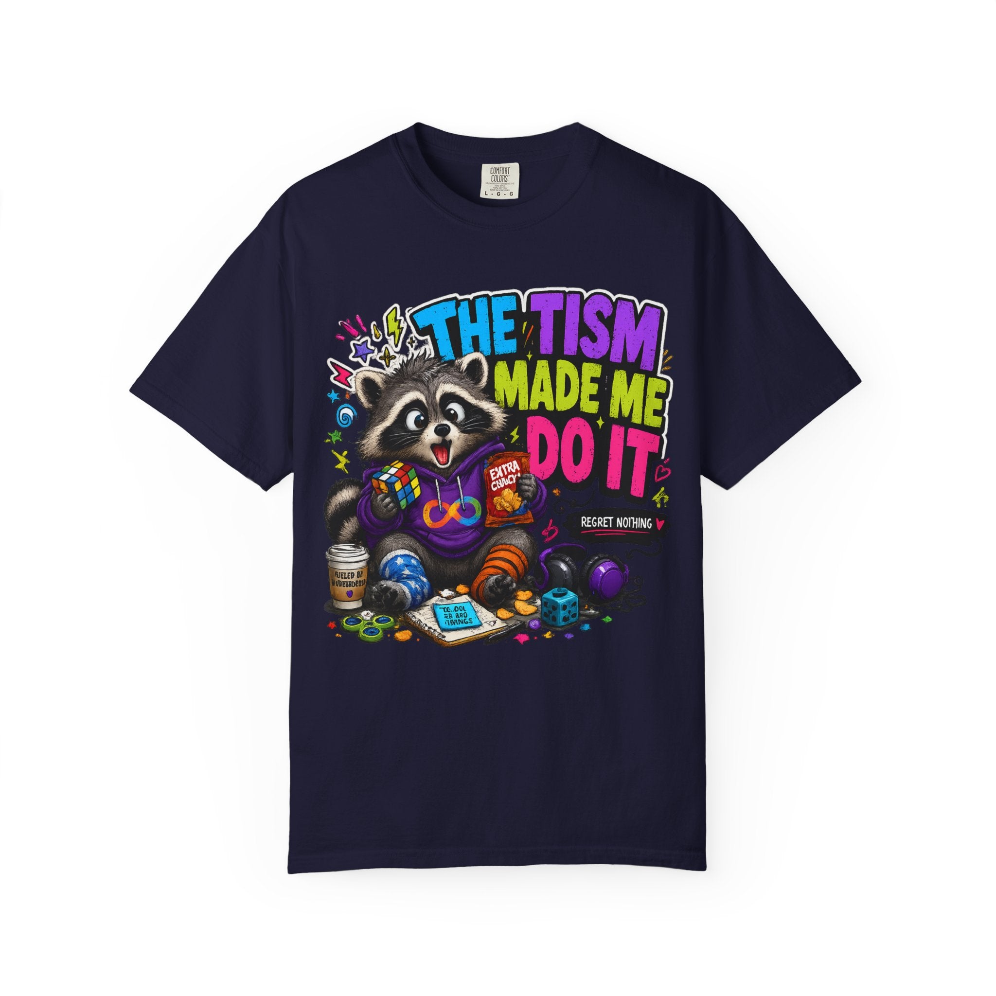 The Tism Made Me Do It Raccoon TShirt