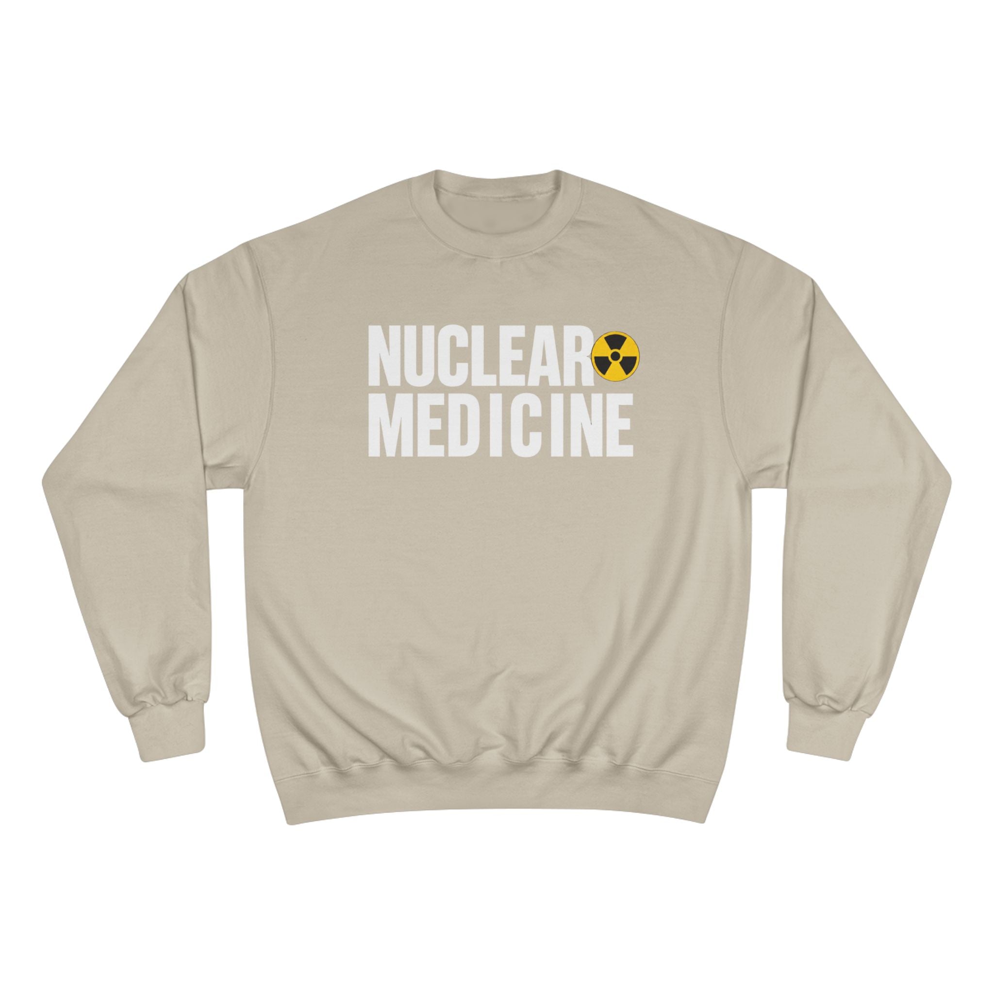 Nuclear Medicine Champion Sweatshirt