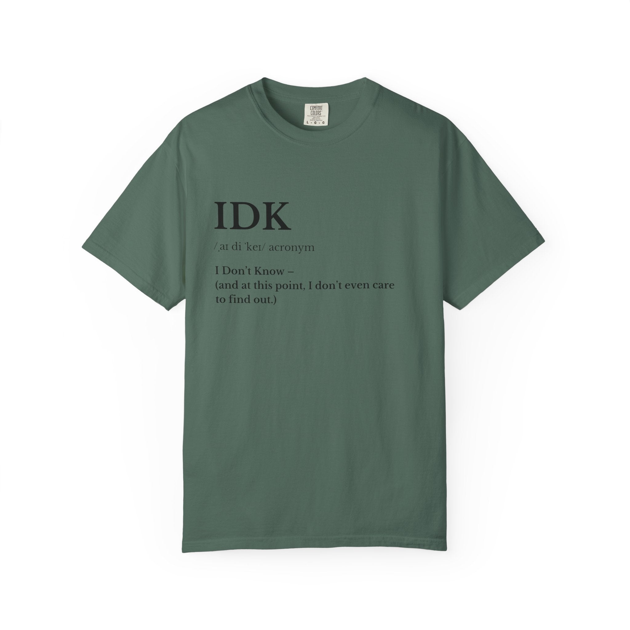 IDK Definition T shirt Minimalist Graphic Tee with I Don't Know Text
