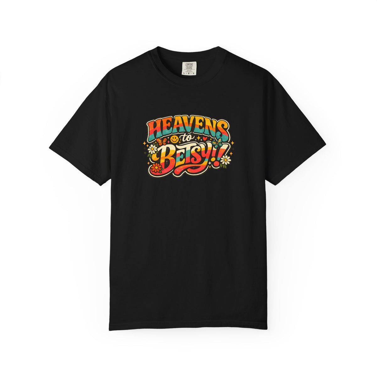 Heavens to Betsy! Retro Floral Graphic T Shirt