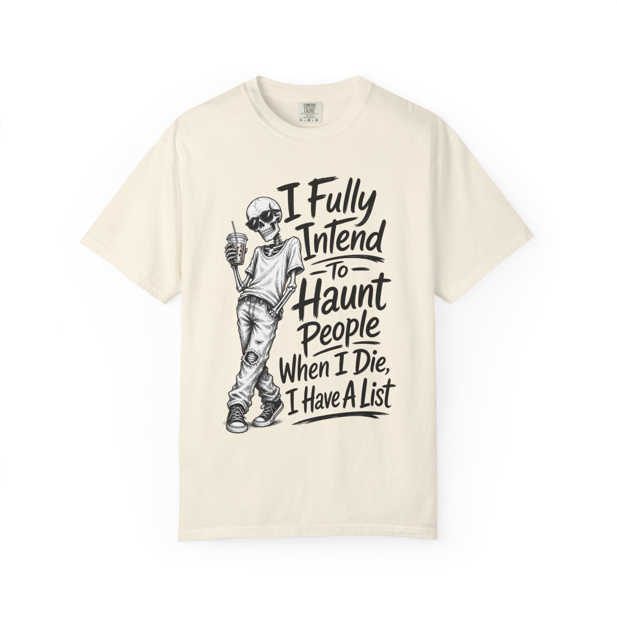 Funny Halloween T Shirt I Fully Intend to Haunt People When I Die I Have a List