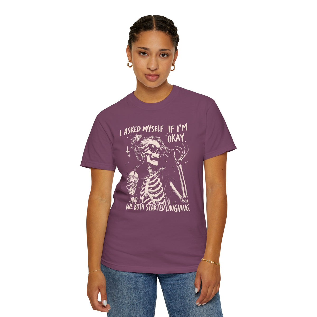 Skeleton Laugh T Shirt I Asked Myself If Im Okay and We Both Started Laughing Graphic Tee