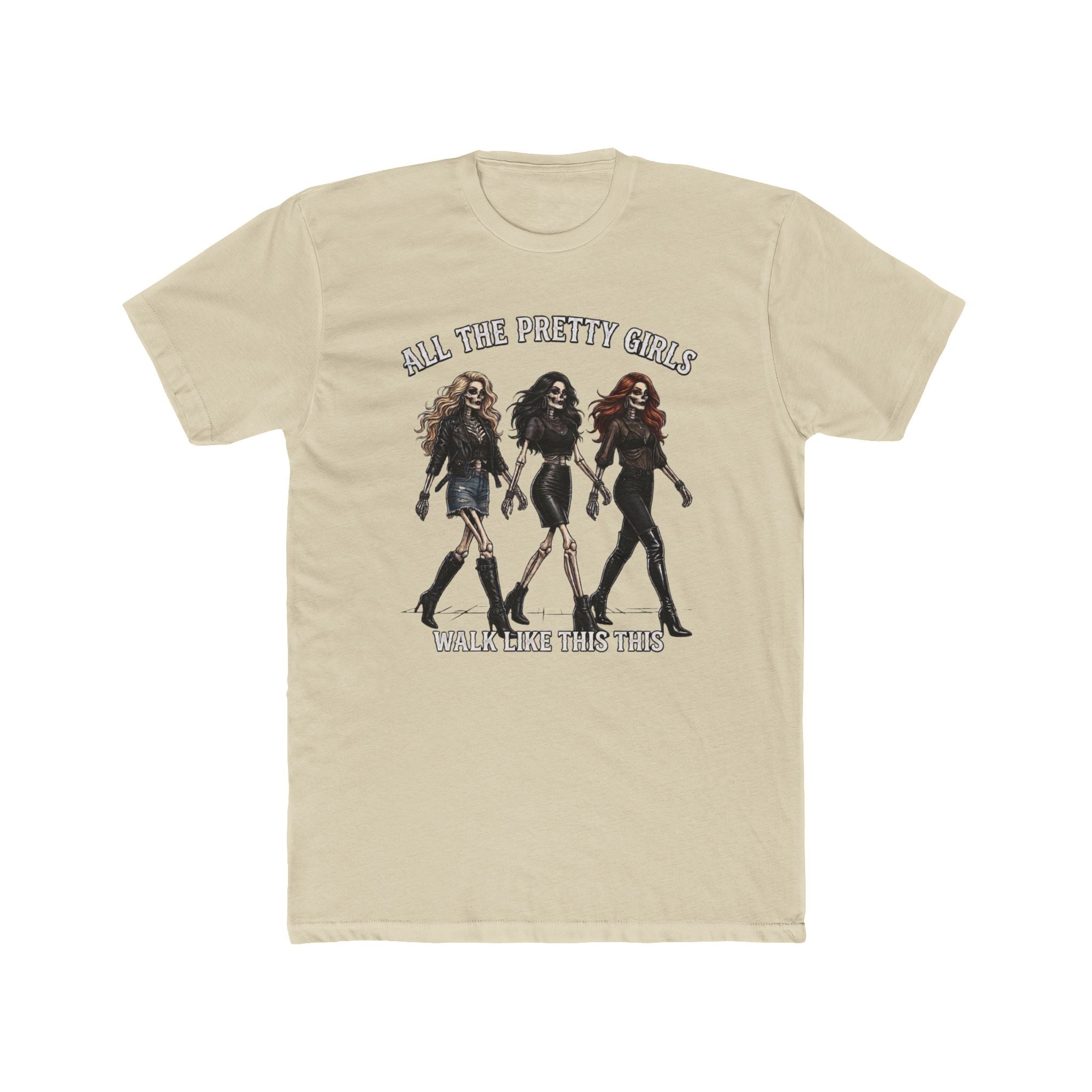 Pretty Girls Graphic Tee — "All The Pretty Girls Walk Like This"