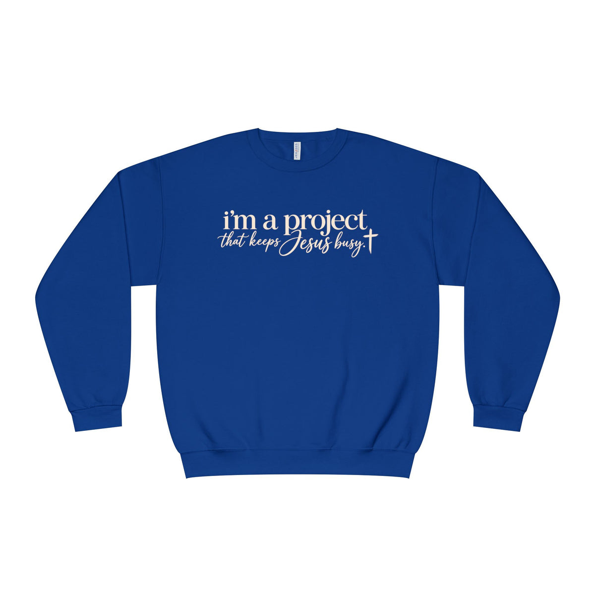 Im a Project That Keeps Jesus Busy Crewneck Sweatshirt