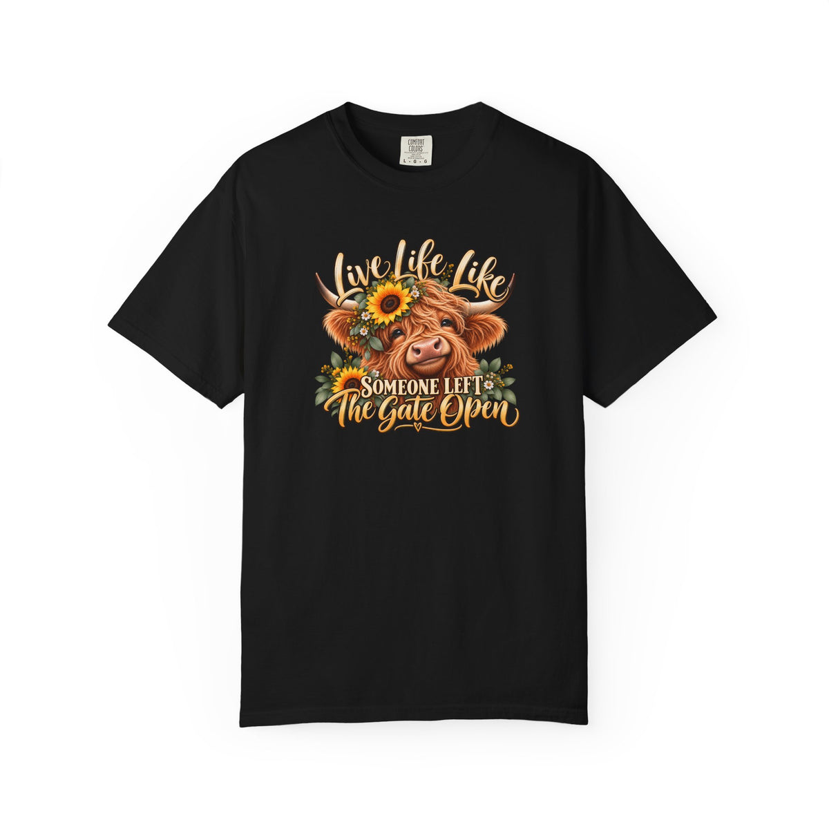 Live Life Like Someone Left the Gate Open Cow T Shirt Sunflower Highland Cattle Tee