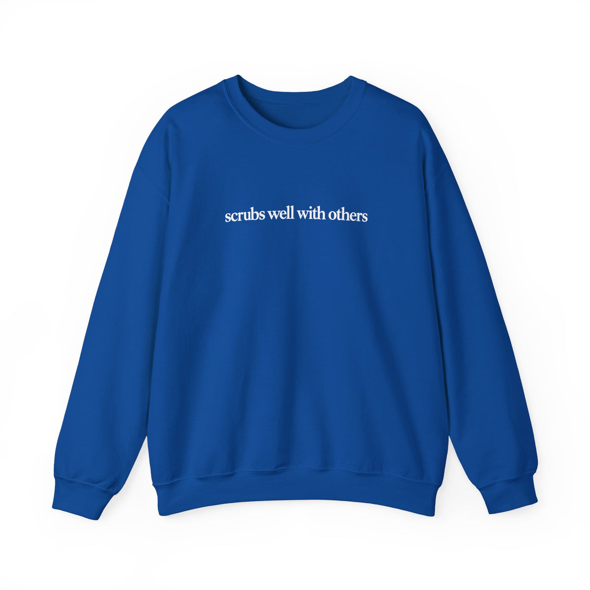 Scrubs Well With Others Sweatshirt, Funny Nurse Sweatshirt, Healthcare Worker Gift, Minimalist Medical Crewneck, Nurse Christmas Gift