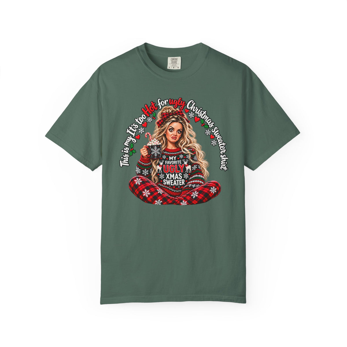 Ugly Christmas Sweater Shirt, Too Hot for Ugly Christmas Sweater Tee, Funny Christmas Shirt, Holiday Party Outfit, Christmas Graphic Tee