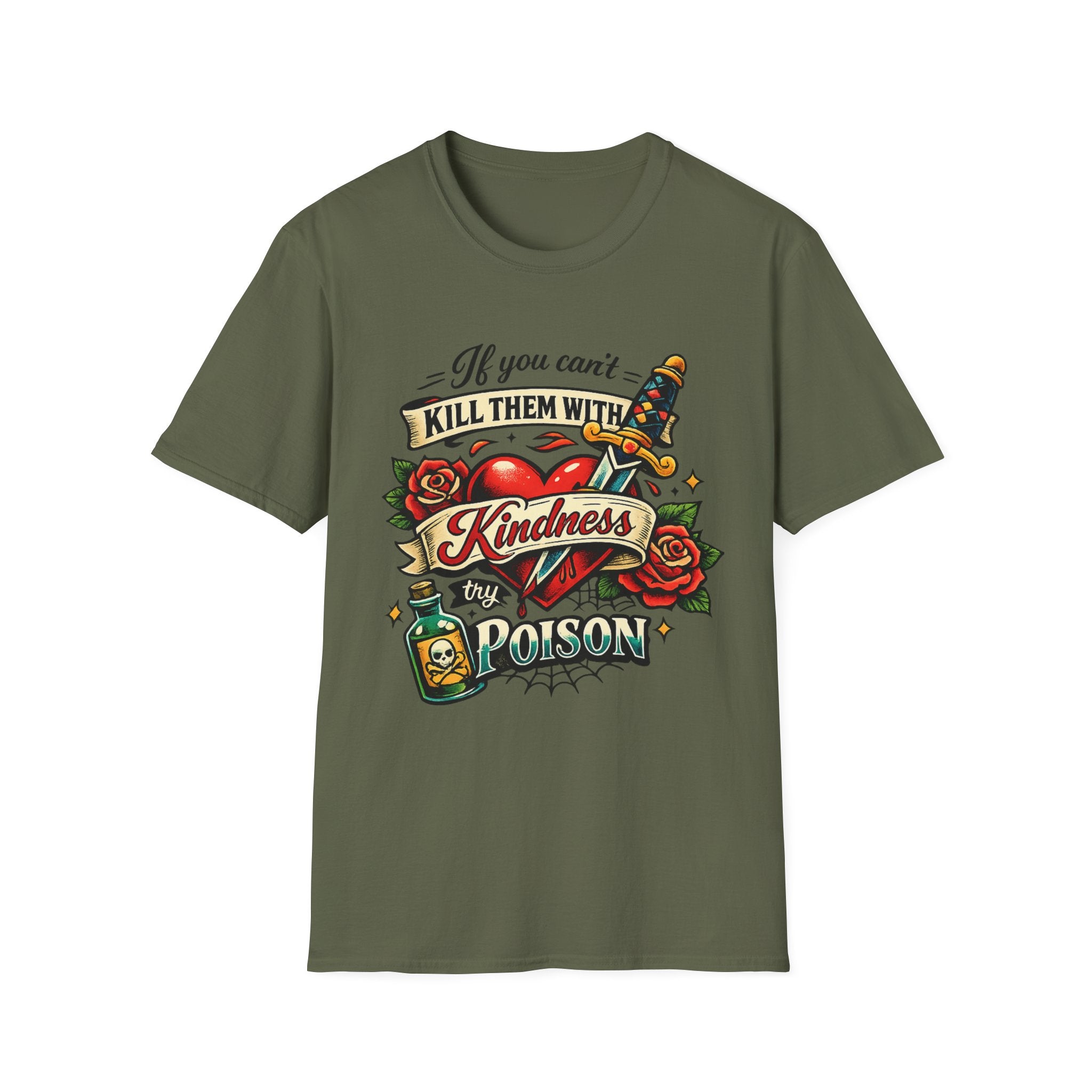 T-Shirt — "If You Can't Kill Them With Kindness, Try Poison" Retro Tattoo Graphic Tee