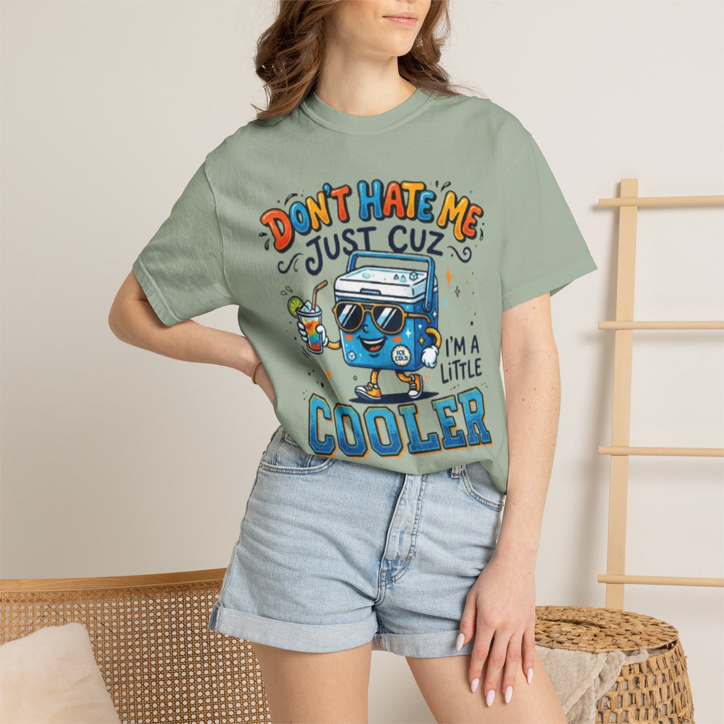 Cooler Cartoon T‑Shirt Don't Hate Me Just Cuz Im a Little Cooler Funny Graphic Tee