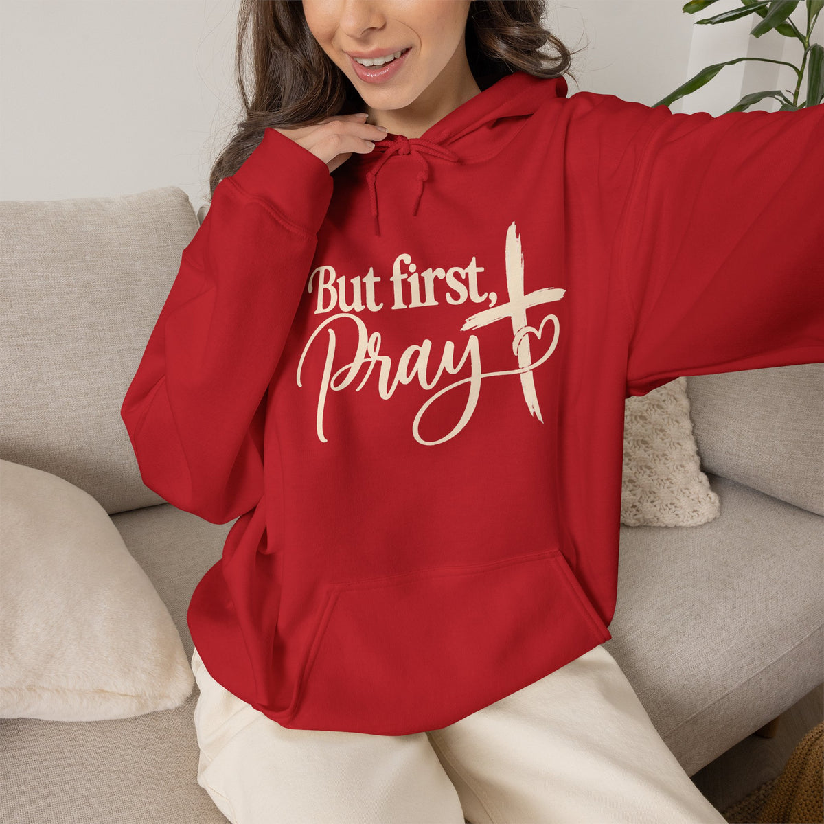 But First Pray Hoodie Faith Based Christian Hooded Sweatshirt
