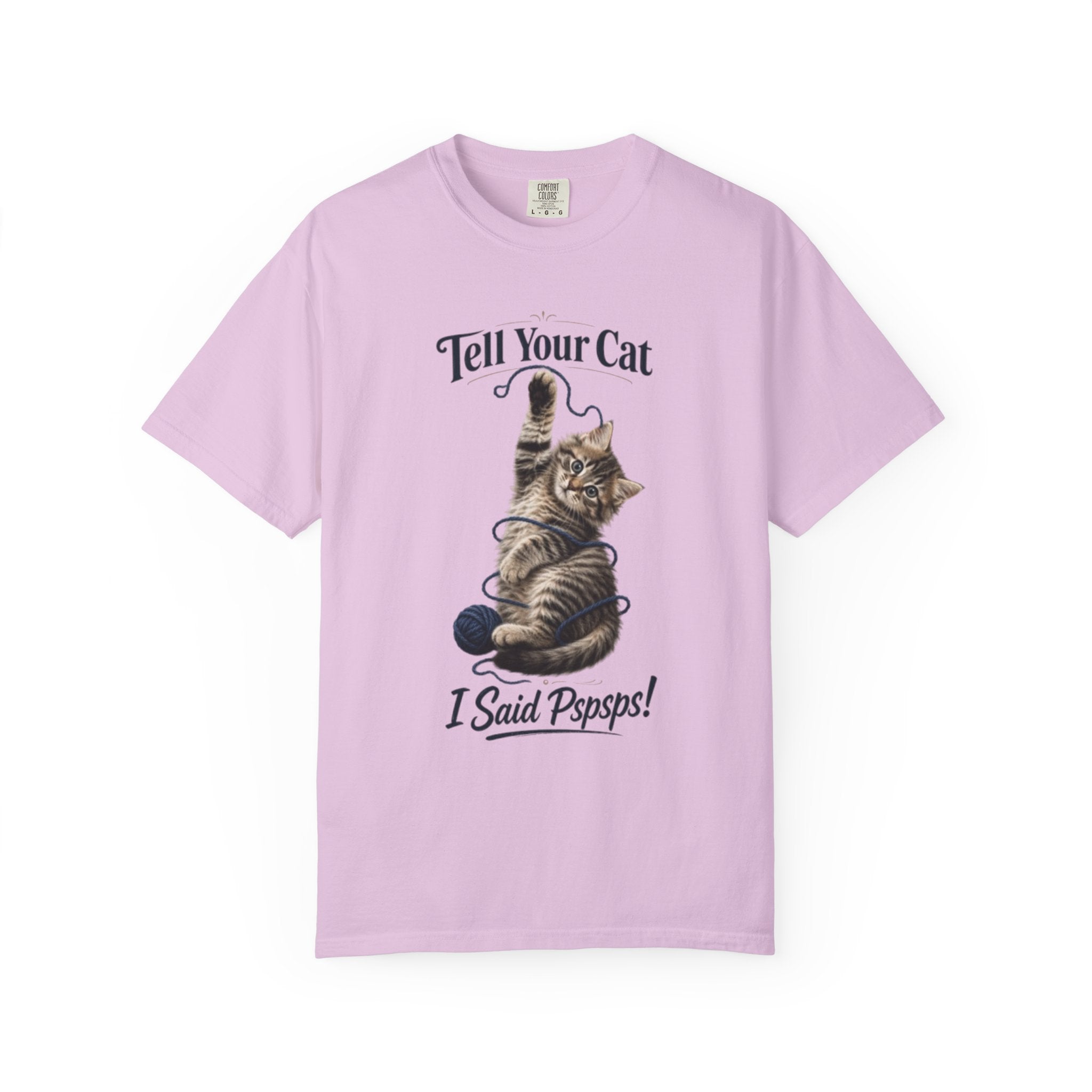 Tell Your Cat I Said Pspsps T Shirt Cute Funny Cat Graphic Tee