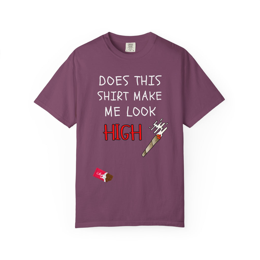 Does This Shirt Make Me Look High T‑Shirt  Funny Stoner Cannabis Graphic Tee