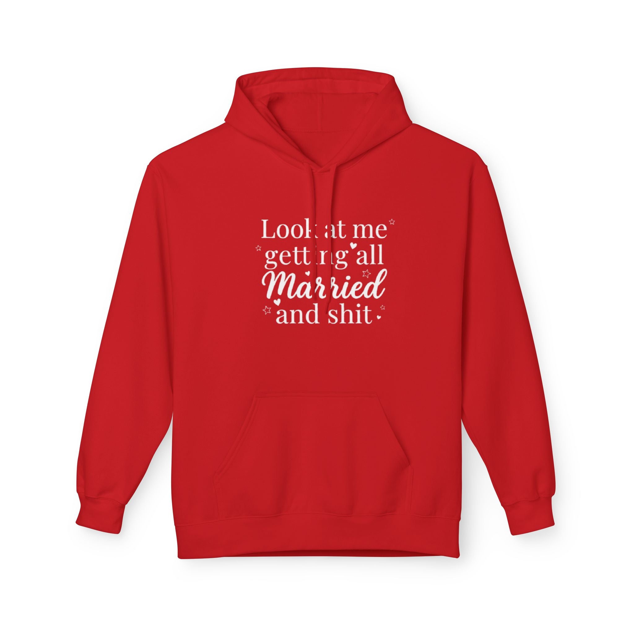 Marriage Announcement Hoodie Look at me getting all Married and shit Bridal Sweatshirt