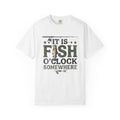 It Is Fish O Clock T Shirt Fishing Graphic Tee