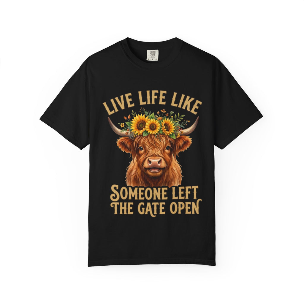 Live Life Like Someone Left the Gate Open Cow TShirt Sunflower Highland Cattle Tee