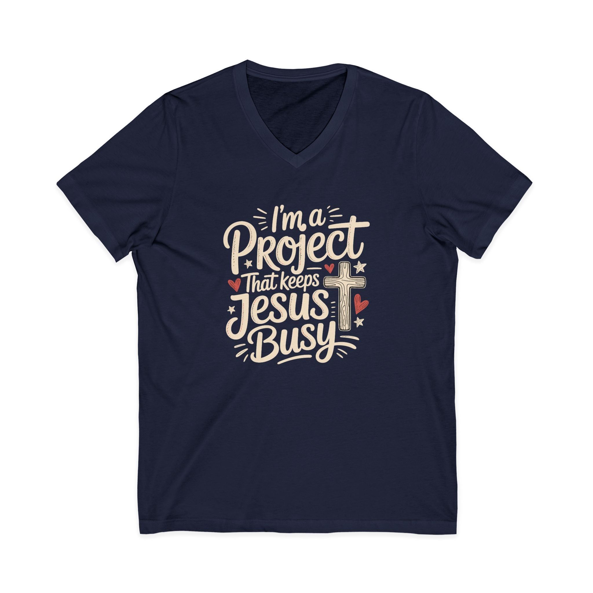 Im a Project That Keeps Jesus Busy V Neck Tee