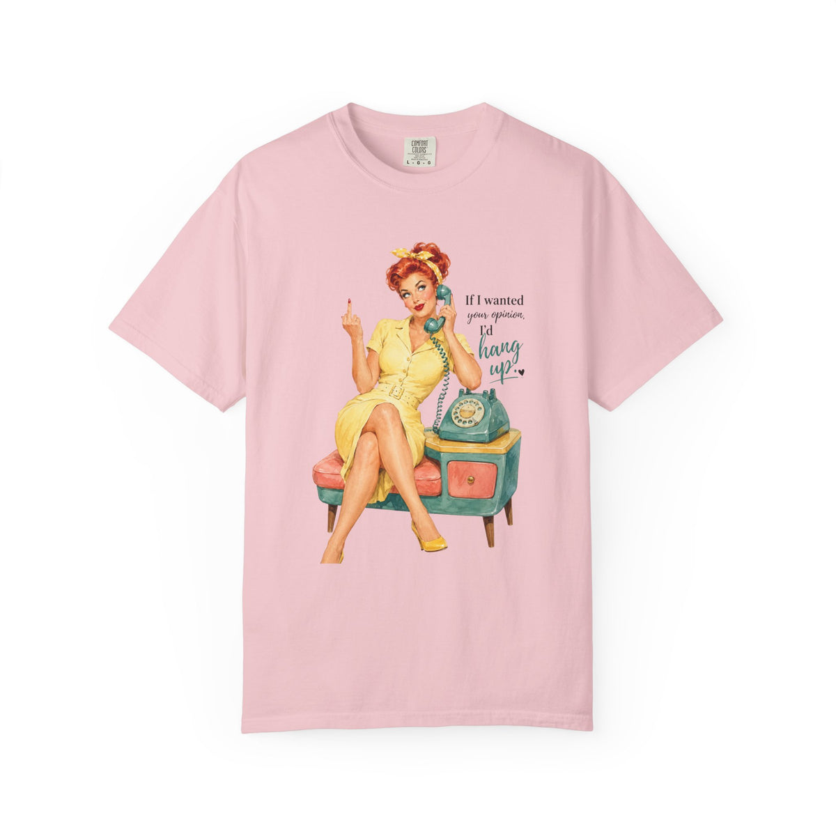 Pin Up Phone Vintage T Shirt If I wanted your opinion Id hang up. Retro 50s Graphic Tee
