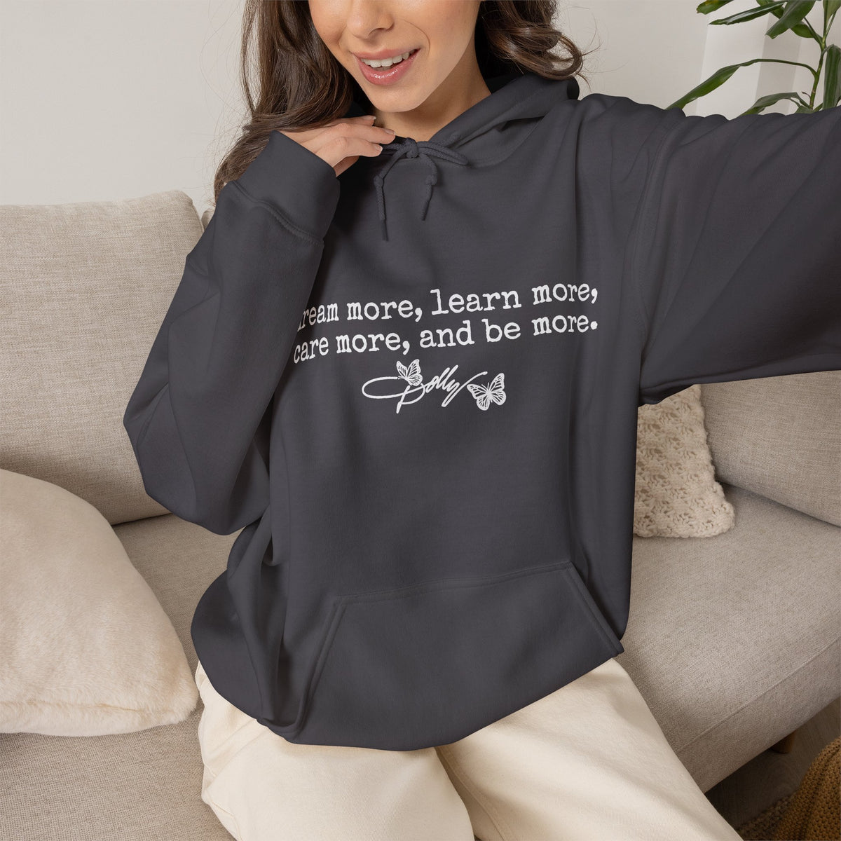 dream more learn more care more hoodie inspirational quote sweatshirt