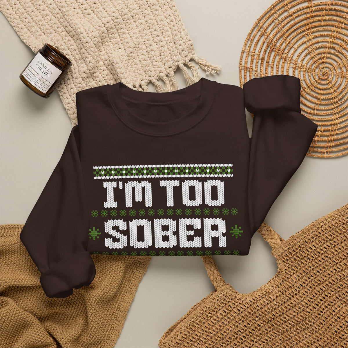 I'm Too Sober For This Ugly Christmas Sweater, Funny Christmas Sweatshirt, Sarcastic Holiday Party Shirt, Adult Christmas Gift
