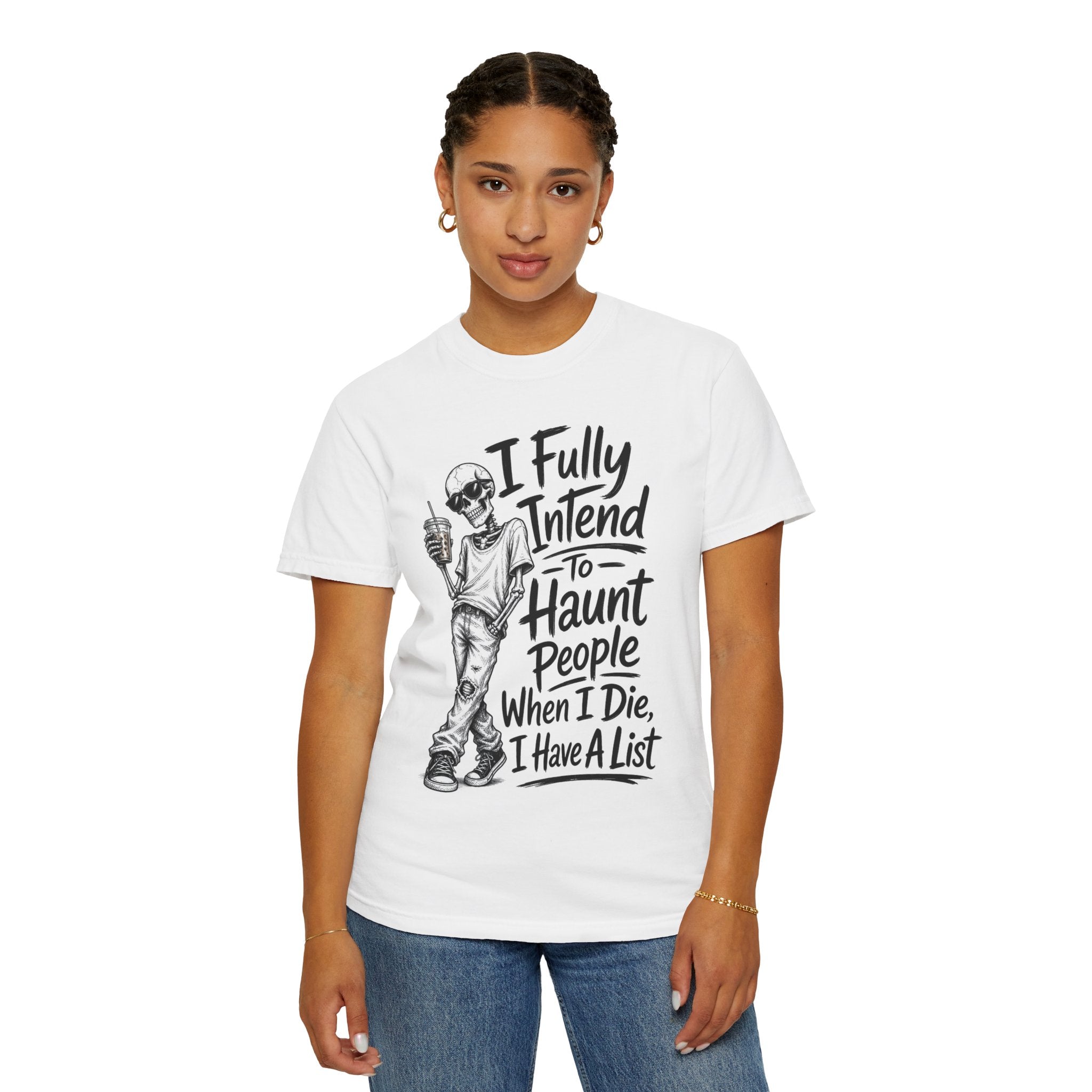 Funny Halloween T Shirt I Fully Intend to Haunt People When I Die I Have a List