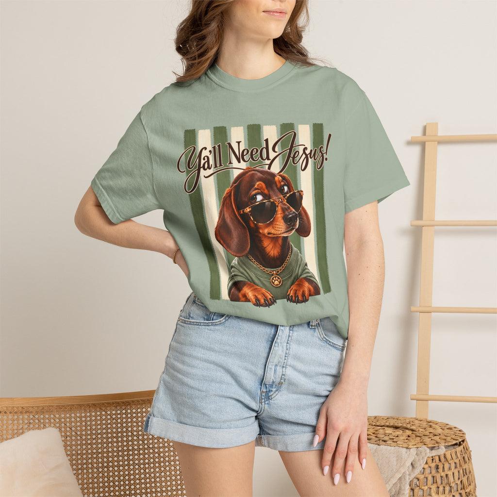 Funny Dachshund Shirt, Y'all Need Jesus Tee, Sarcastic Dog Lover Gift, Comfort Colors T-Shirt, Sassy Wiener Dog Shirt
