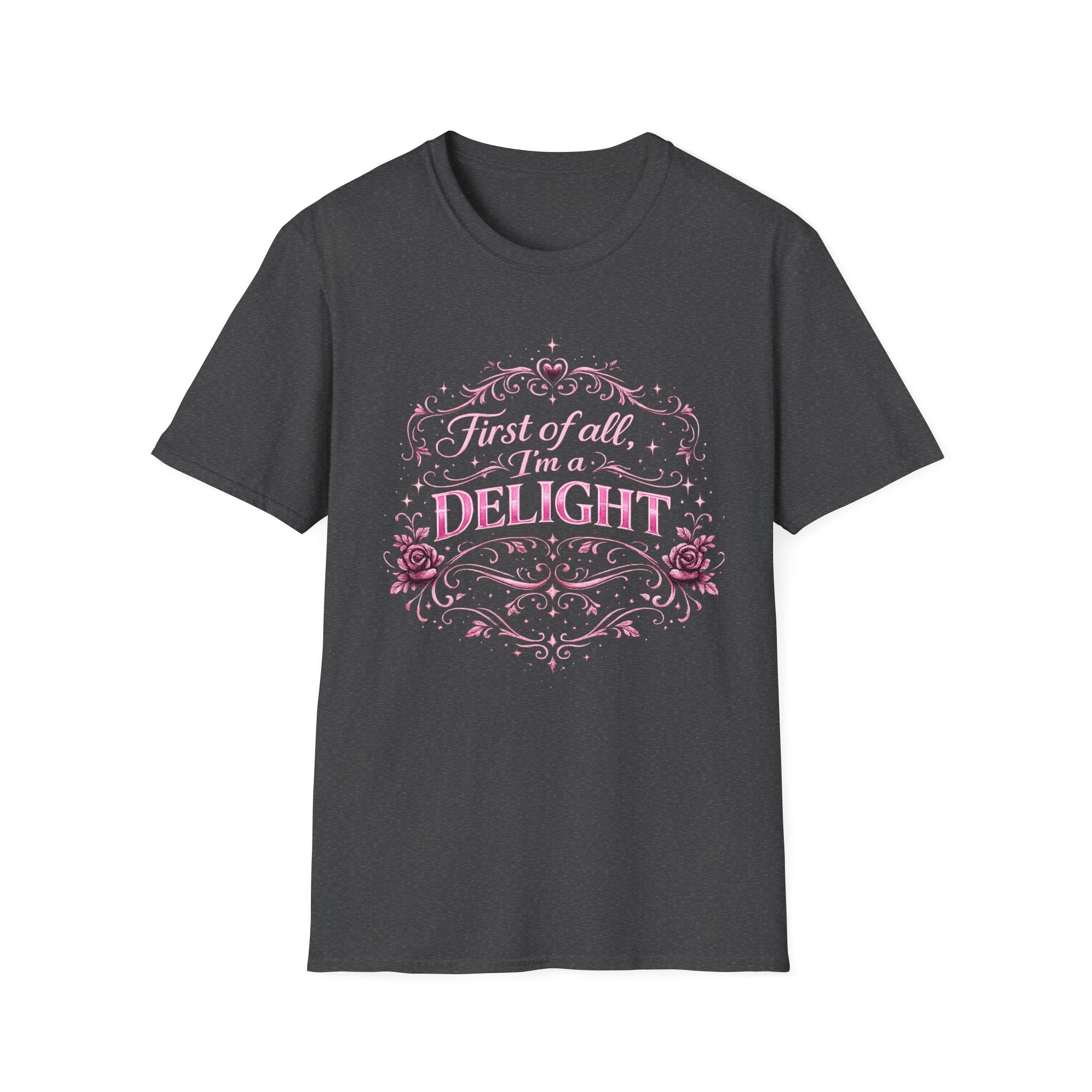 Delight Floral Graphic T-Shirt — "First of all, I’m a DELIGHT"