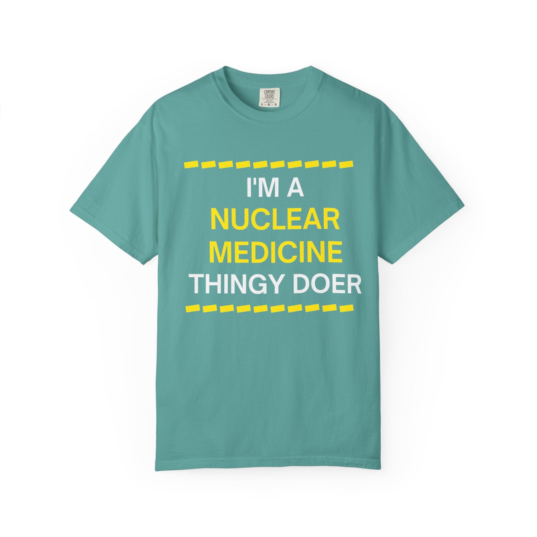 Nuclear Medicine Thingy Doer TShirt Funny Tech Medical Radiology Tee