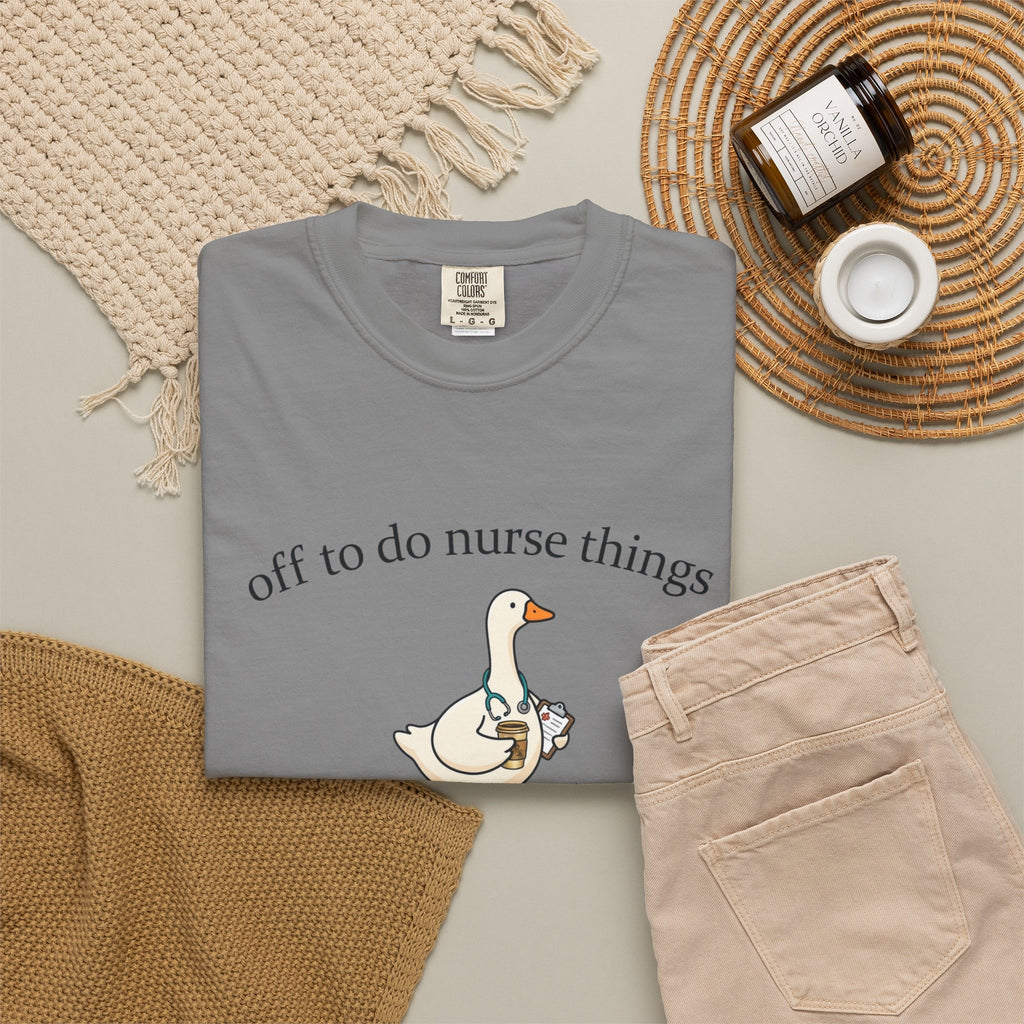 Nurse Goose T Shirt Off to Do Nurse Things Cute Medical Humor Tee