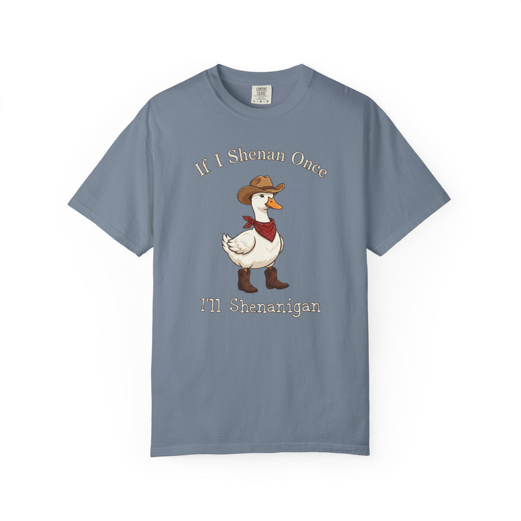 If I Shenan Once I ll Shenanigan T Shirt Funny Cowboy Duck Graphic Tee
