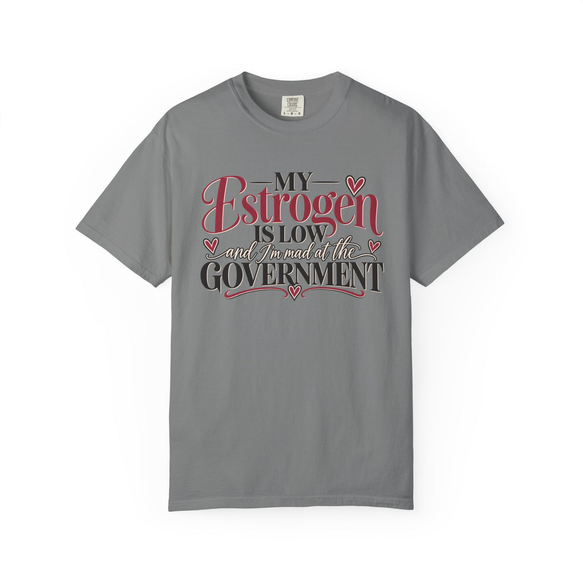 My Estrogen Is Low Shirt, Funny Menopause T-Shirt, Menopause Humor Tee, Perimenopause Gift for Women, Midlife Humor Shirt